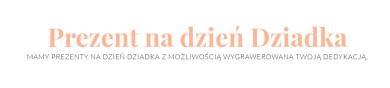 prezent na dzień dziadka